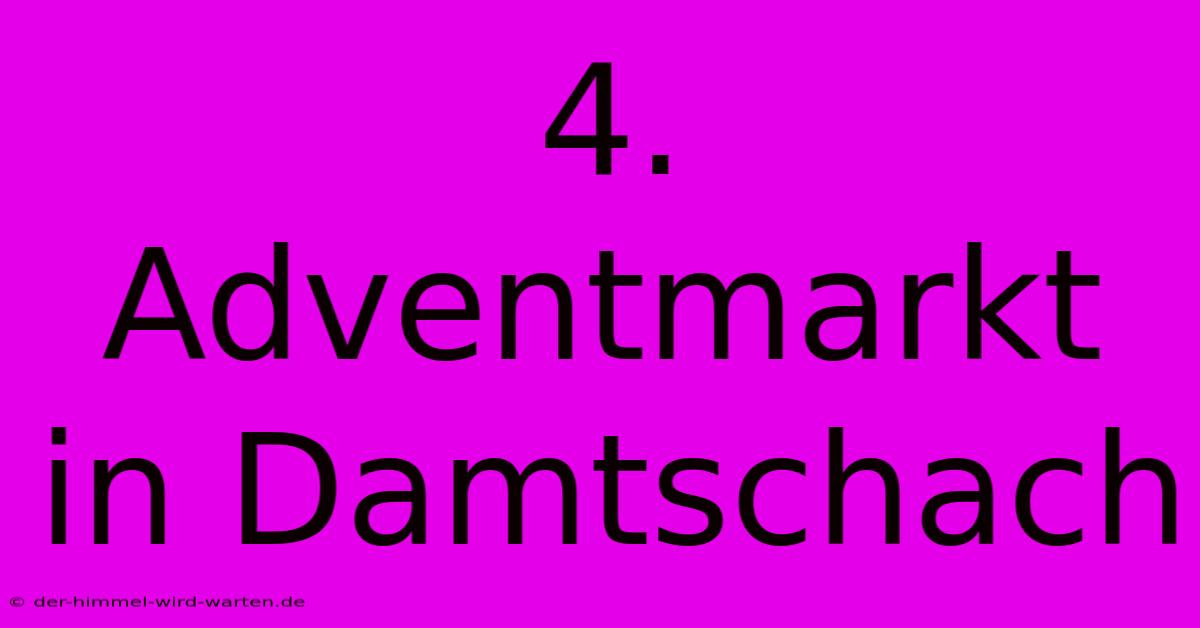 4. Adventmarkt In Damtschach