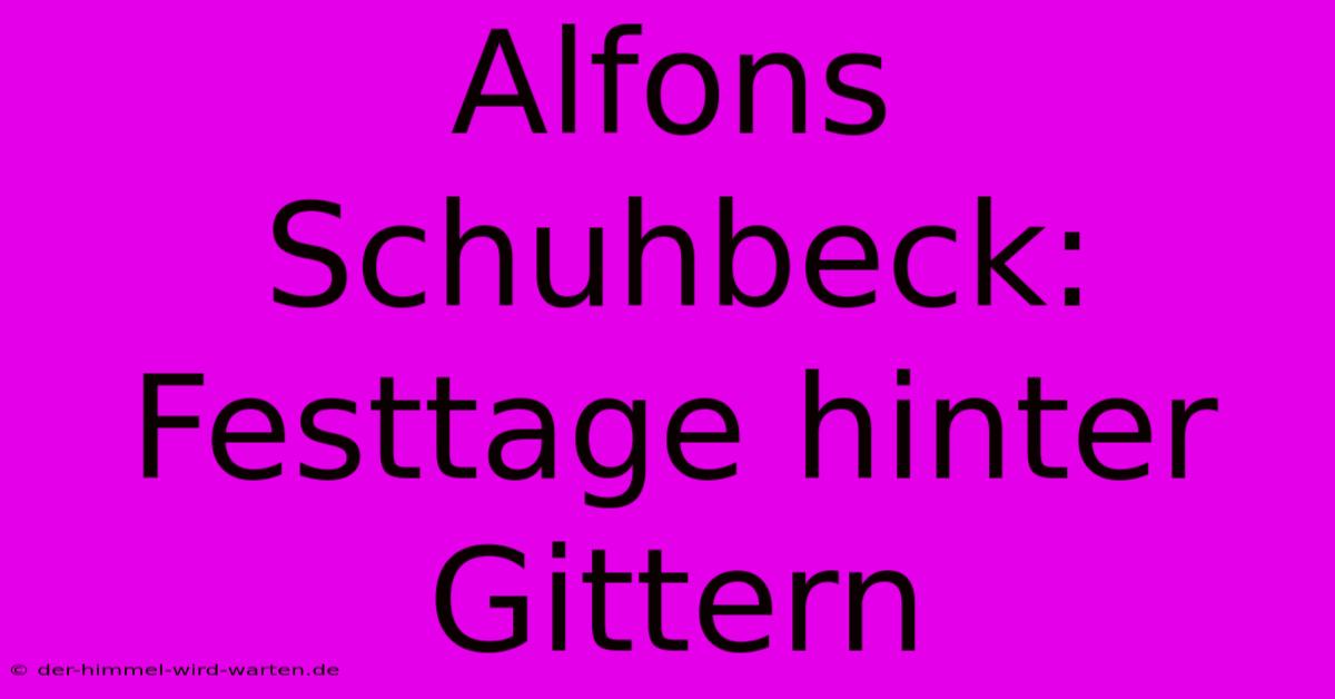 Alfons Schuhbeck: Festtage Hinter Gittern