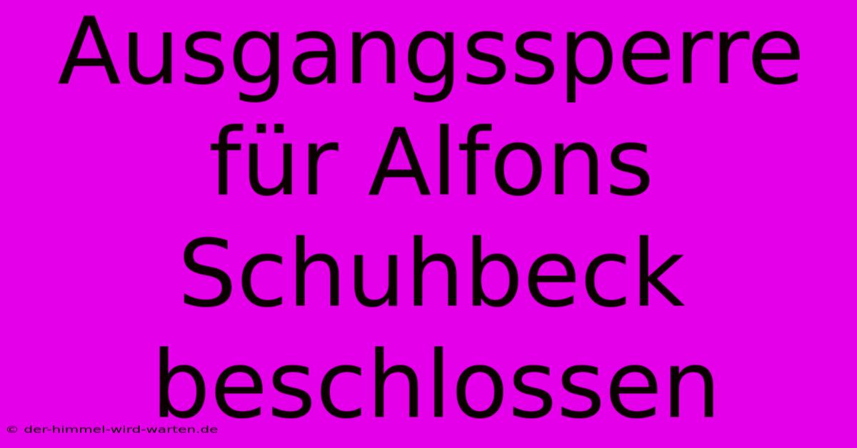 Ausgangssperre Für Alfons Schuhbeck Beschlossen