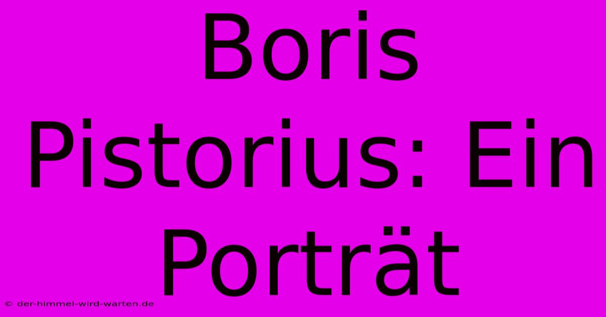 Boris Pistorius: Ein Porträt