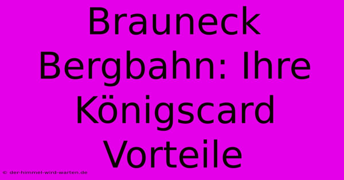 Brauneck Bergbahn: Ihre Königscard Vorteile