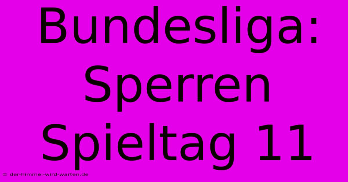 Bundesliga: Sperren Spieltag 11