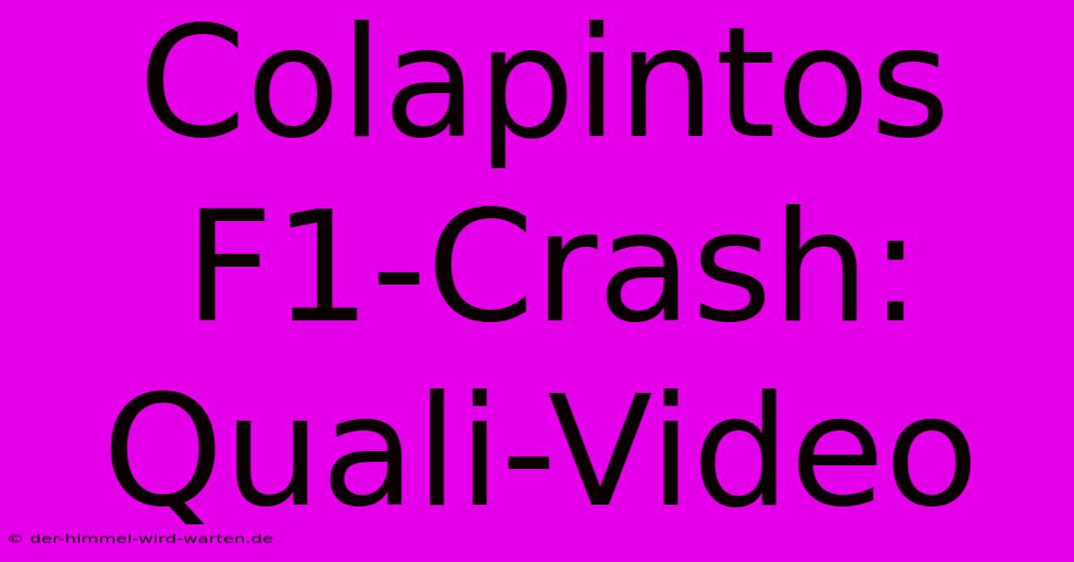 Colapintos F1-Crash: Quali-Video