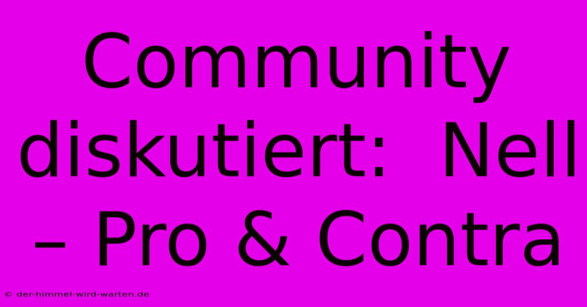 Community Diskutiert:  Nell – Pro & Contra