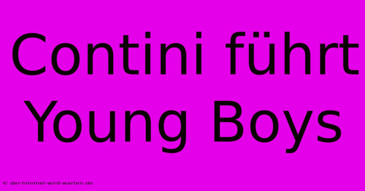 Contini Führt Young Boys