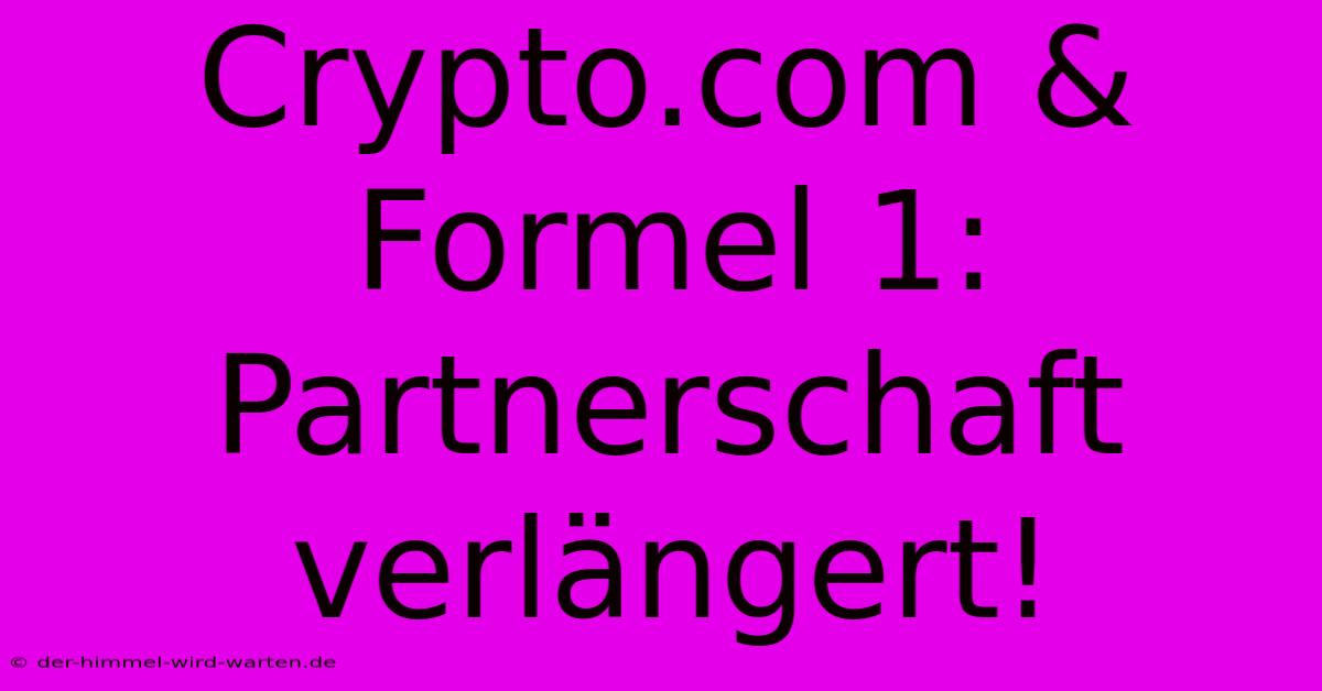 Crypto.com & Formel 1: Partnerschaft Verlängert!