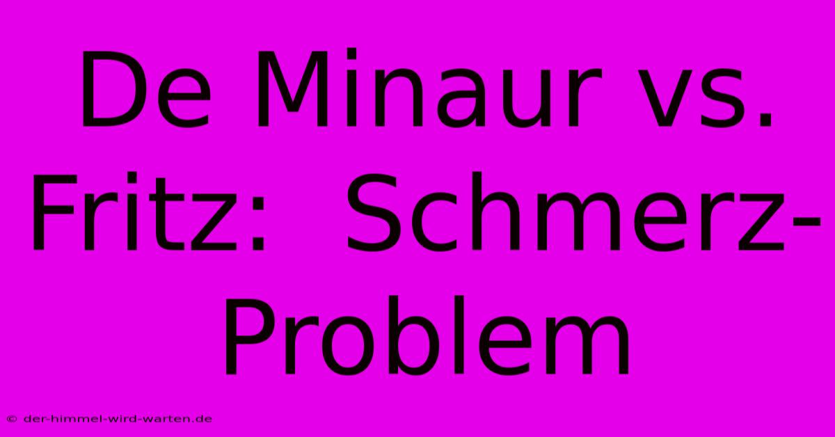 De Minaur Vs. Fritz:  Schmerz-Problem