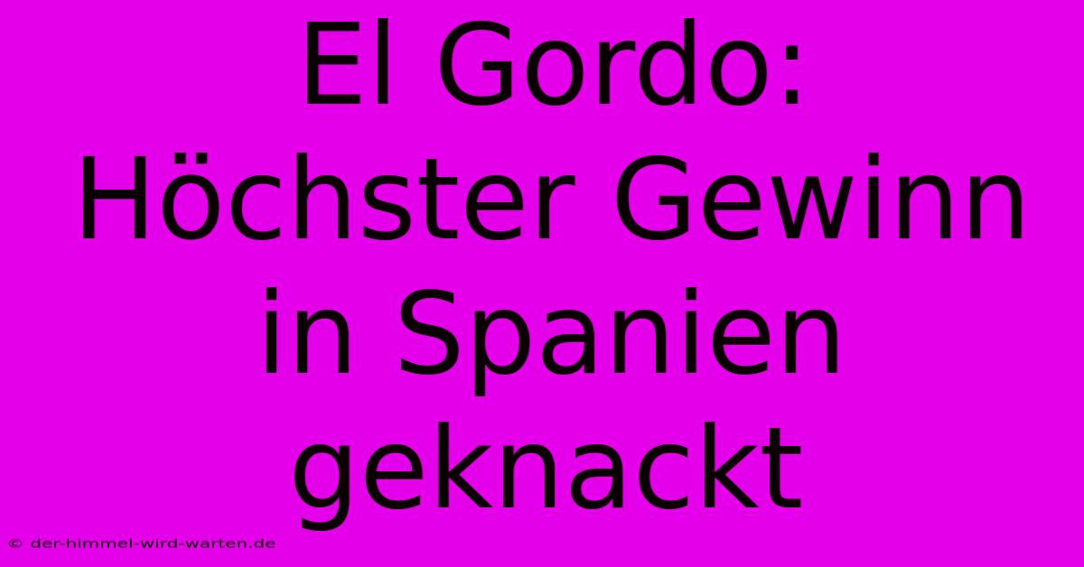 El Gordo:  Höchster Gewinn In Spanien Geknackt