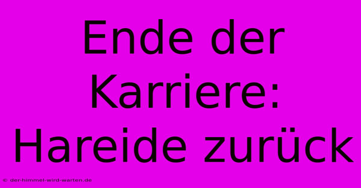 Ende Der Karriere: Hareide Zurück