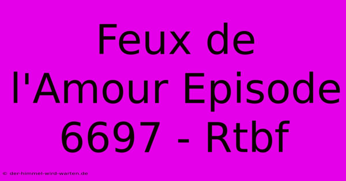 Feux De L'Amour Episode 6697 - Rtbf