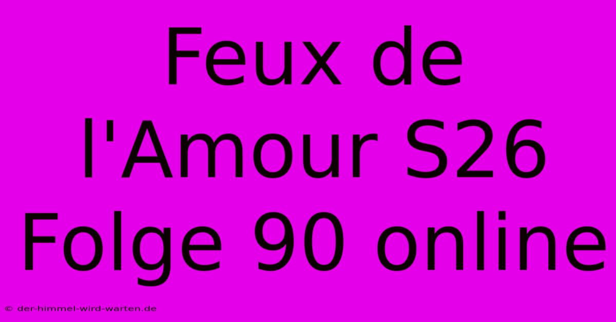 Feux De L'Amour S26 Folge 90 Online