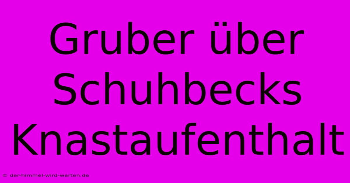 Gruber Über Schuhbecks Knastaufenthalt