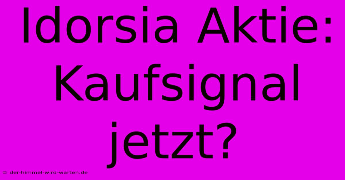 Idorsia Aktie: Kaufsignal Jetzt?