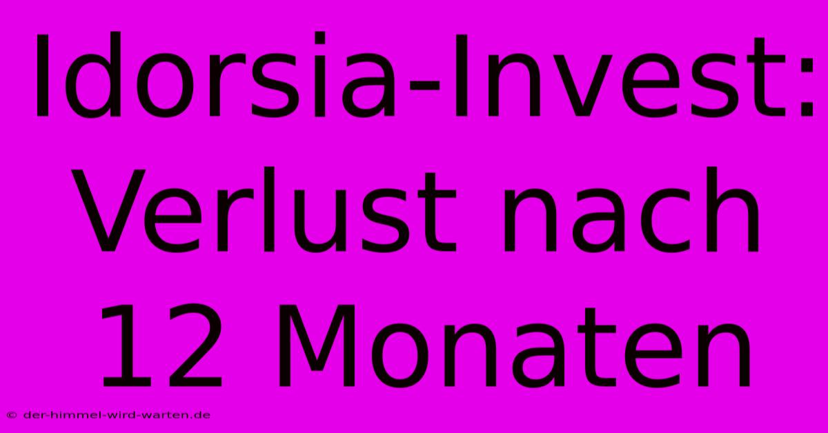 Idorsia-Invest: Verlust Nach 12 Monaten