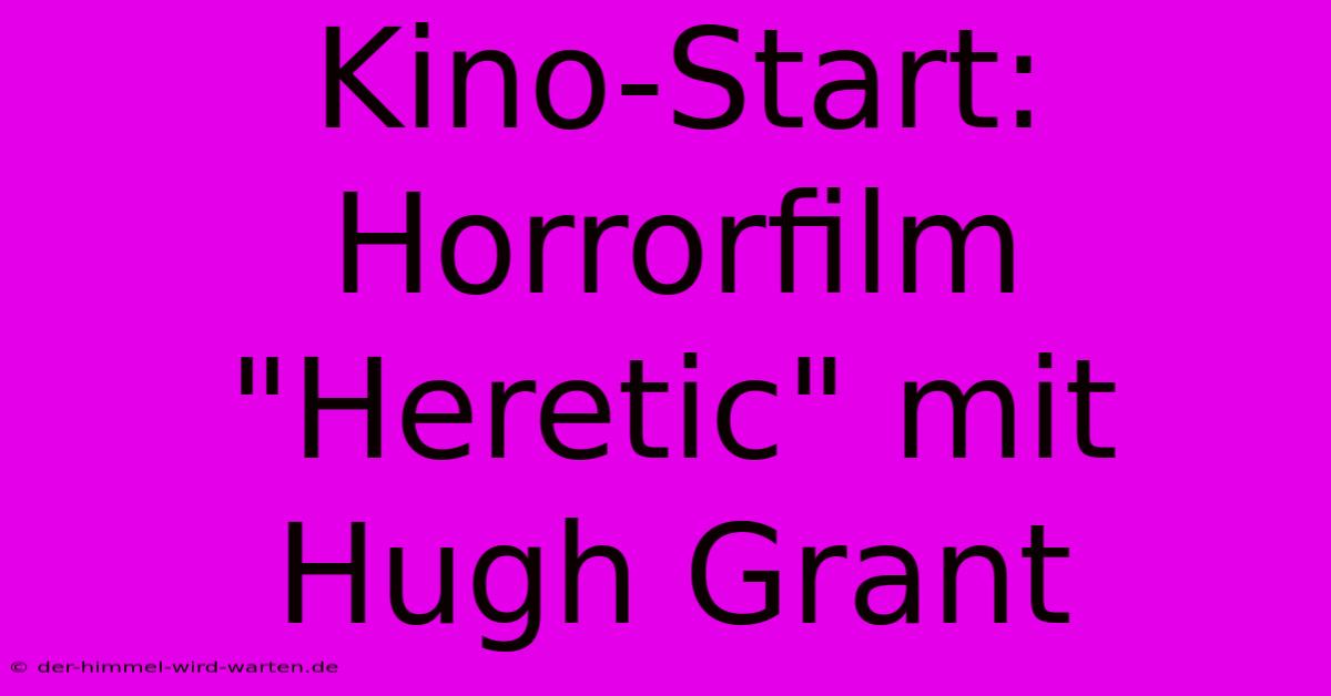 Kino-Start: Horrorfilm 