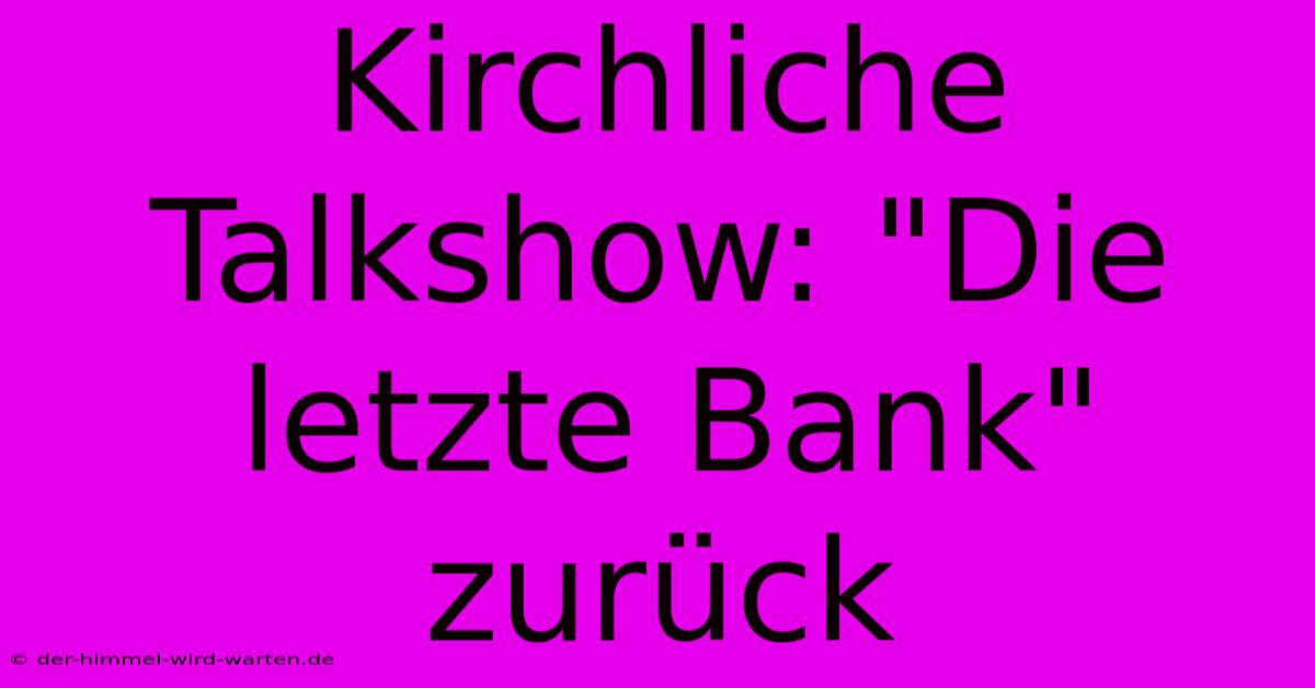 Kirchliche Talkshow: 