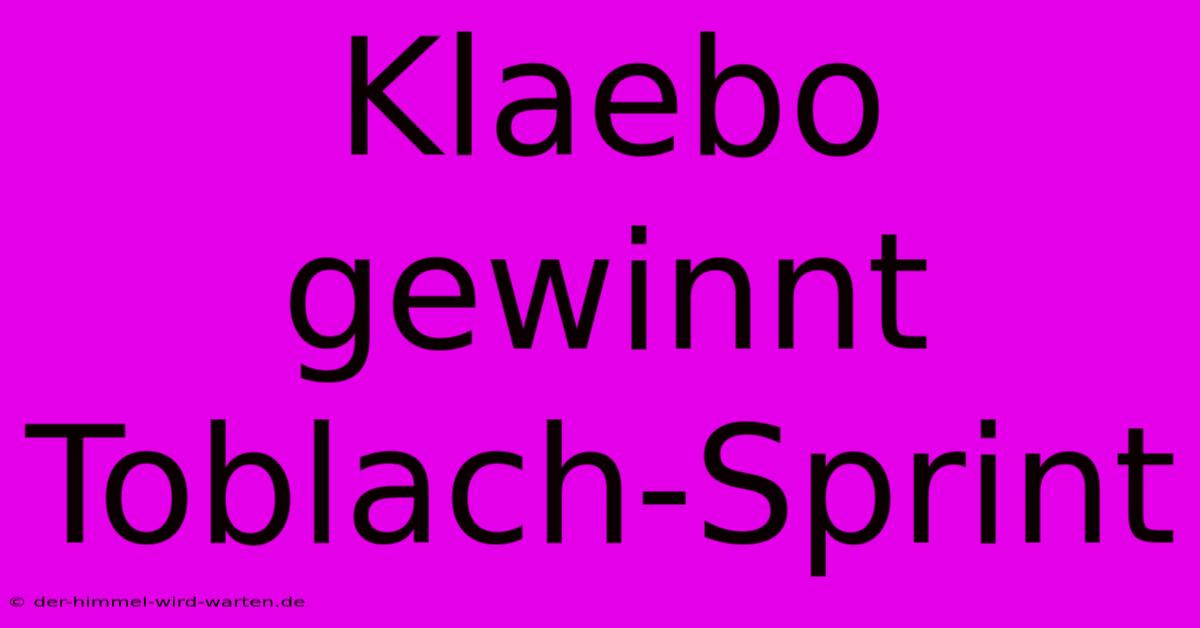 Klaebo Gewinnt Toblach-Sprint