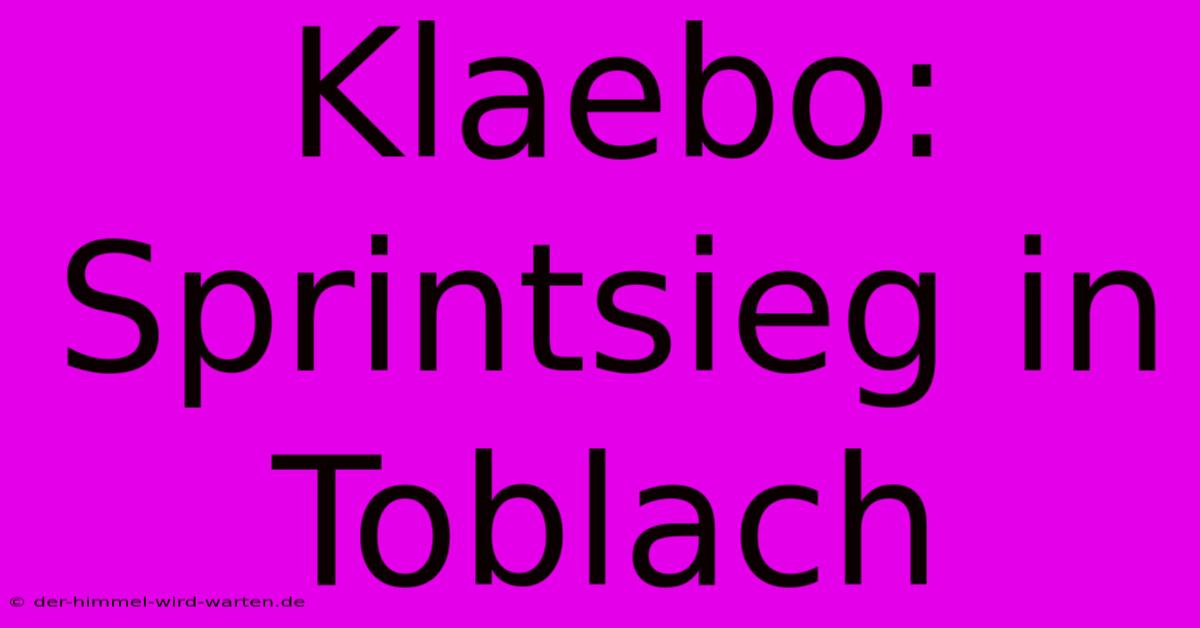 Klaebo: Sprintsieg In Toblach