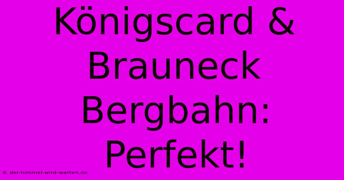 Königscard & Brauneck Bergbahn: Perfekt!