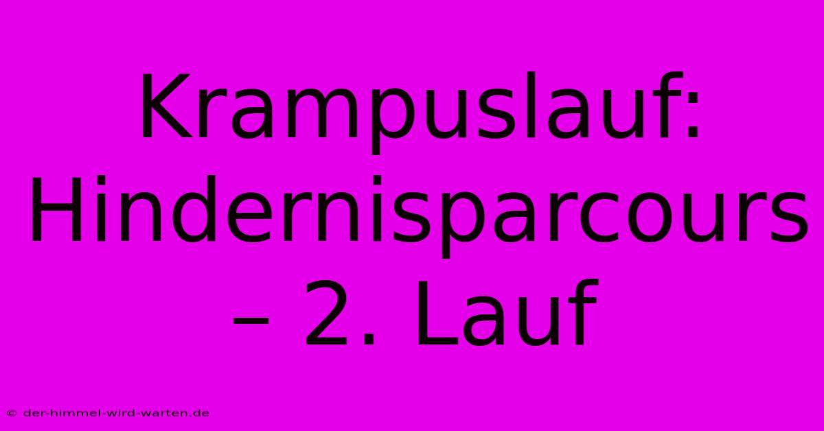 Krampuslauf: Hindernisparcours – 2. Lauf