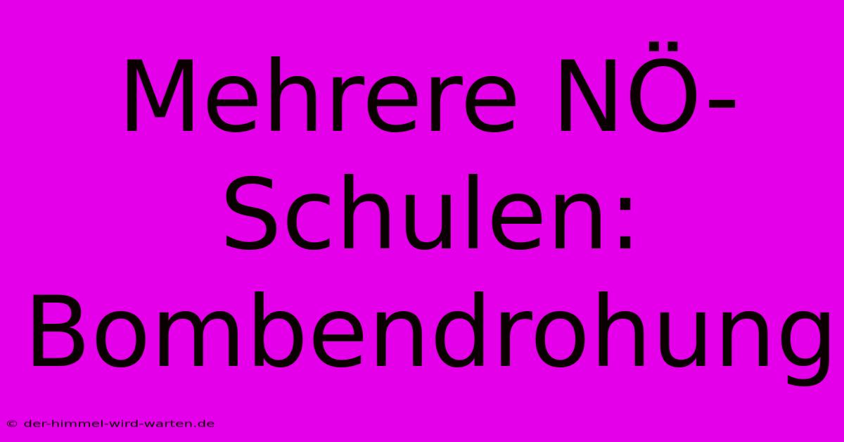 Mehrere NÖ-Schulen: Bombendrohung