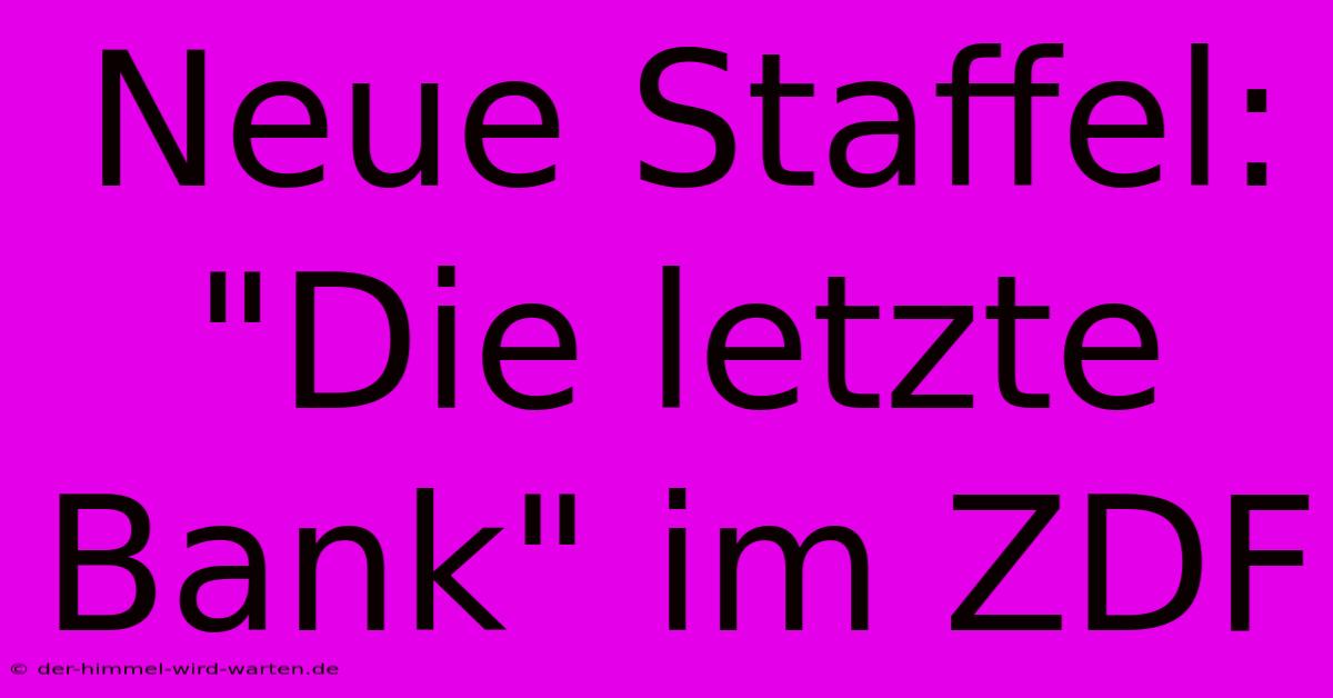 Neue Staffel: 