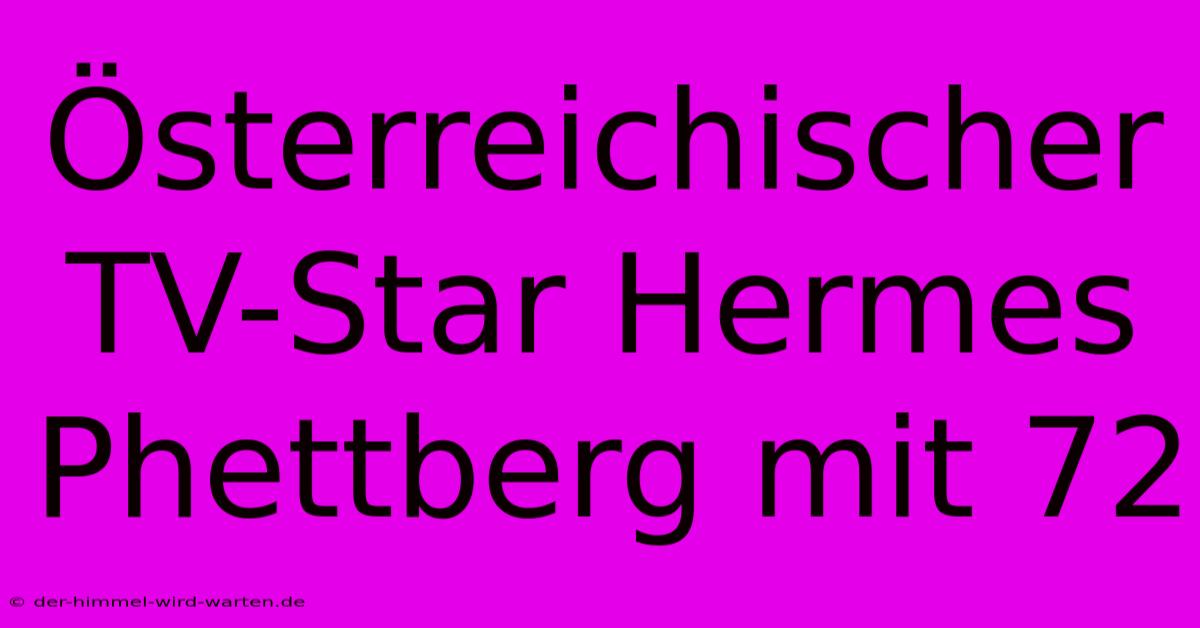 Österreichischer TV-Star Hermes Phettberg Mit 72