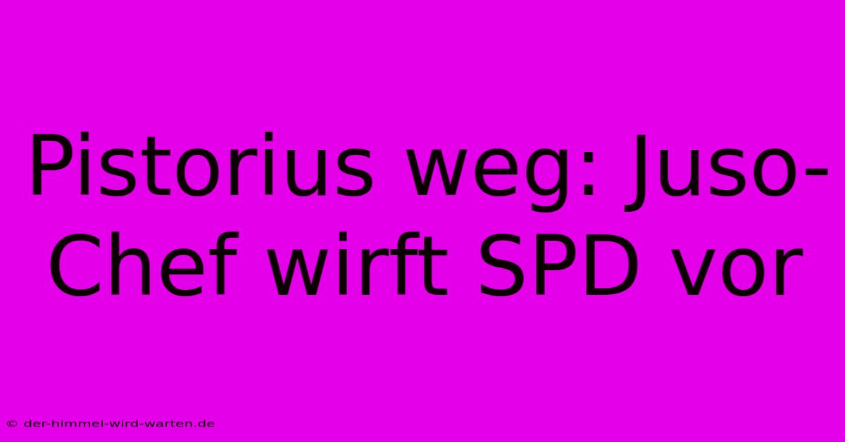 Pistorius Weg: Juso-Chef Wirft SPD Vor