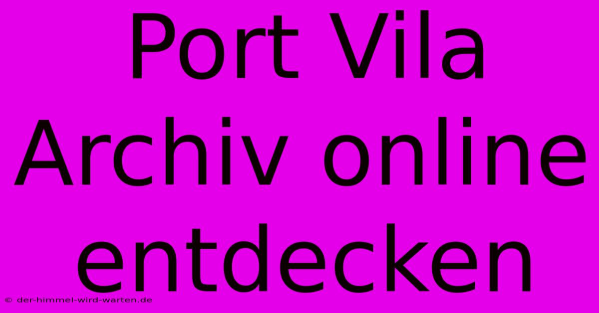 Port Vila Archiv Online Entdecken