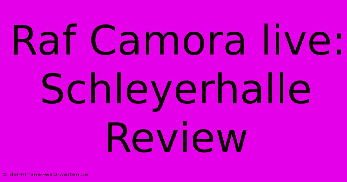 Raf Camora Live: Schleyerhalle Review