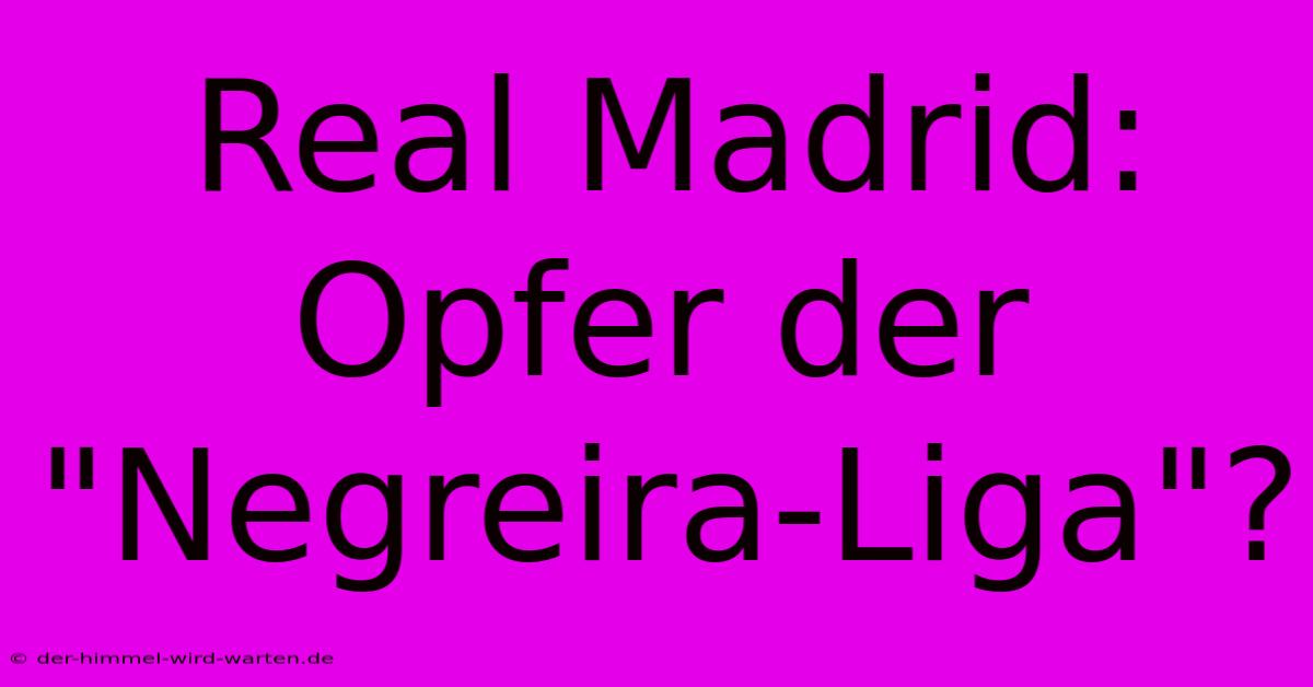 Real Madrid: Opfer Der 