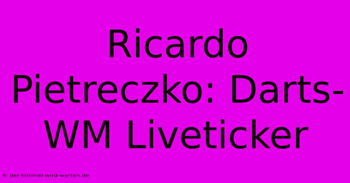 Ricardo Pietreczko: Darts-WM Liveticker