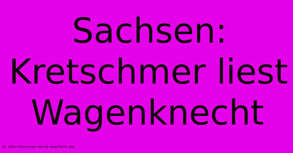 Sachsen: Kretschmer Liest Wagenknecht