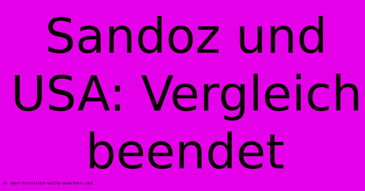 Sandoz Und USA: Vergleich Beendet