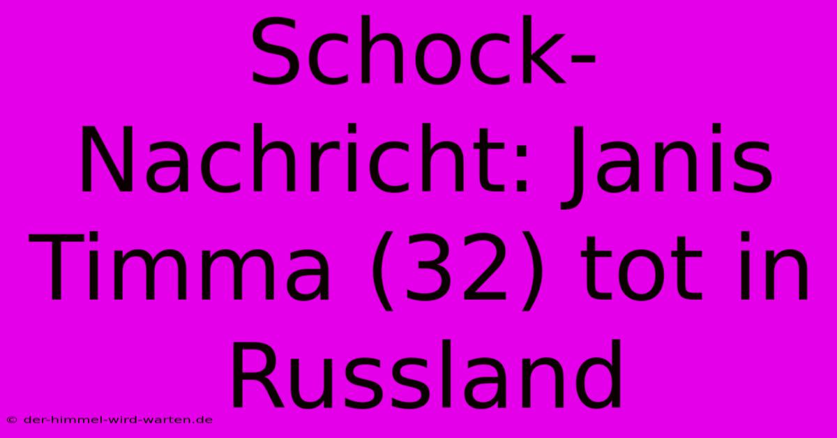 Schock-Nachricht: Janis Timma (32) Tot In Russland