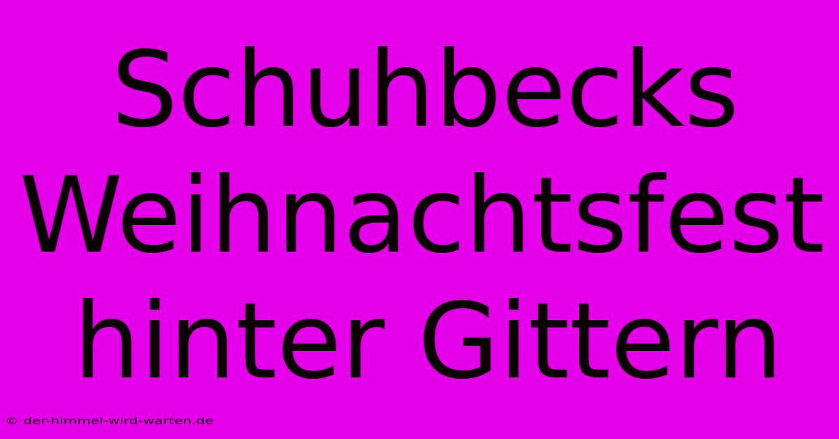 Schuhbecks Weihnachtsfest Hinter Gittern