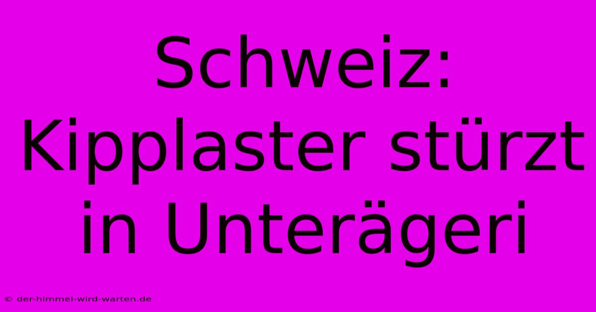 Schweiz: Kipplaster Stürzt In Unterägeri