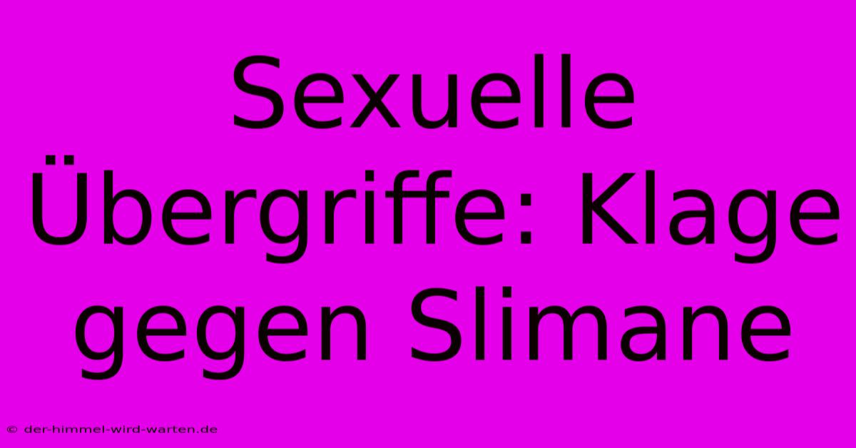 Sexuelle Übergriffe: Klage Gegen Slimane