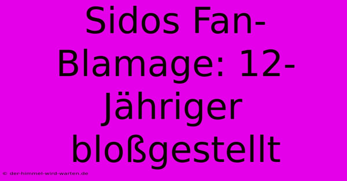 Sidos Fan-Blamage: 12-Jähriger Bloßgestellt