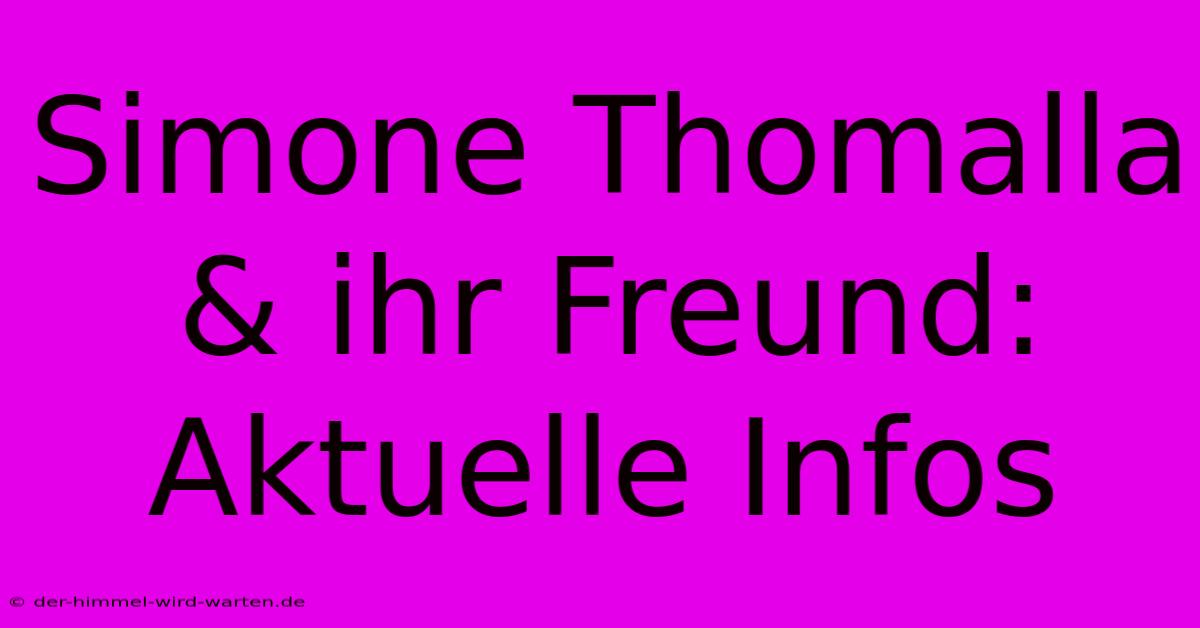 Simone Thomalla & Ihr Freund: Aktuelle Infos