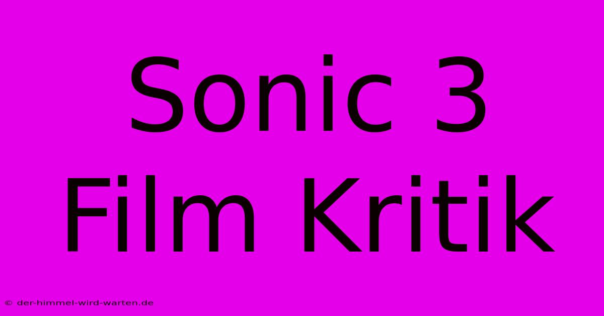 Sonic 3 Film Kritik