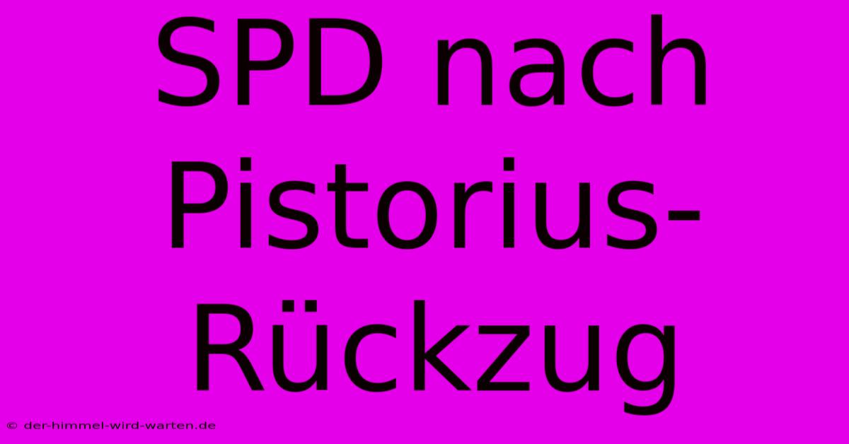 SPD Nach Pistorius-Rückzug