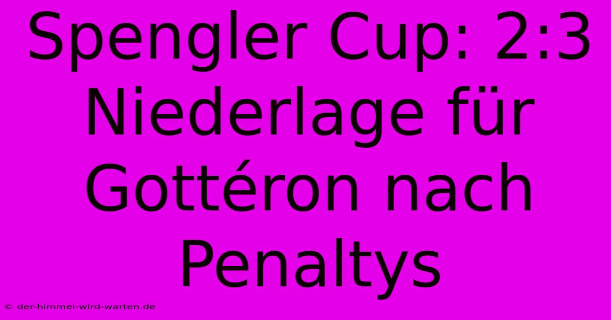 Spengler Cup: 2:3 Niederlage Für Gottéron Nach Penaltys