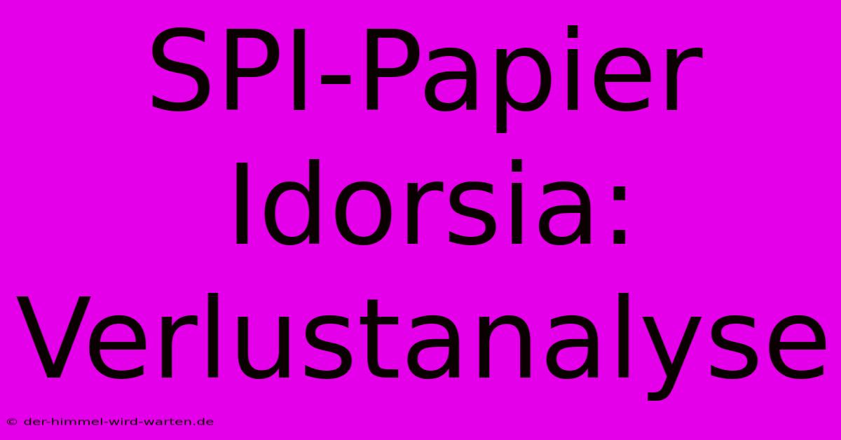 SPI-Papier Idorsia:  Verlustanalyse