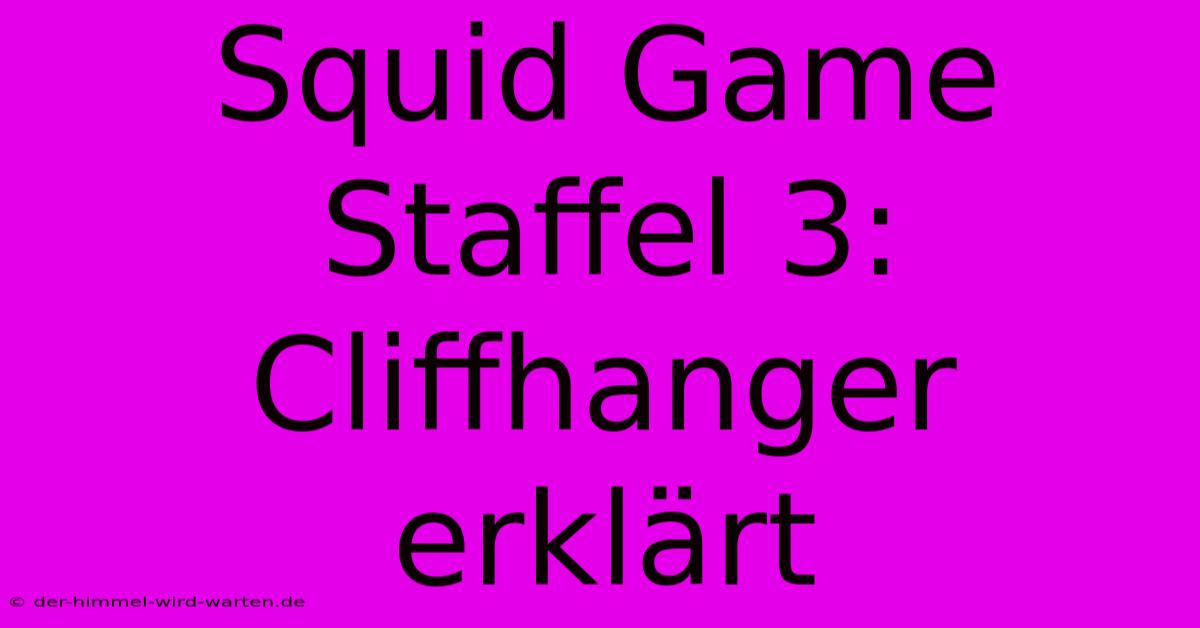 Squid Game Staffel 3:  Cliffhanger Erklärt