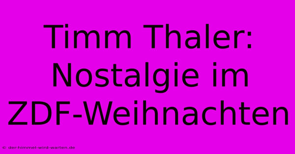 Timm Thaler: Nostalgie Im ZDF-Weihnachten