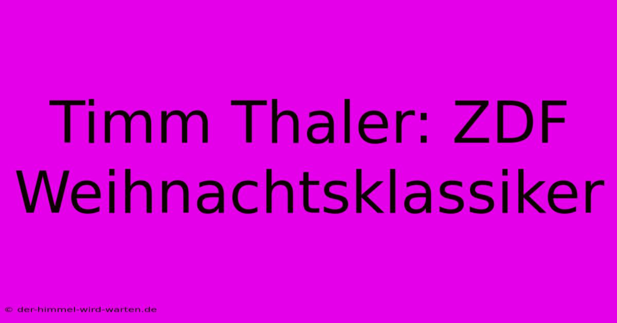 Timm Thaler: ZDF Weihnachtsklassiker