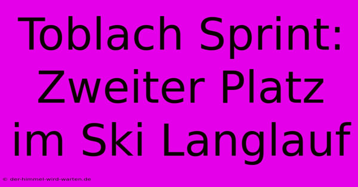 Toblach Sprint: Zweiter Platz Im Ski Langlauf