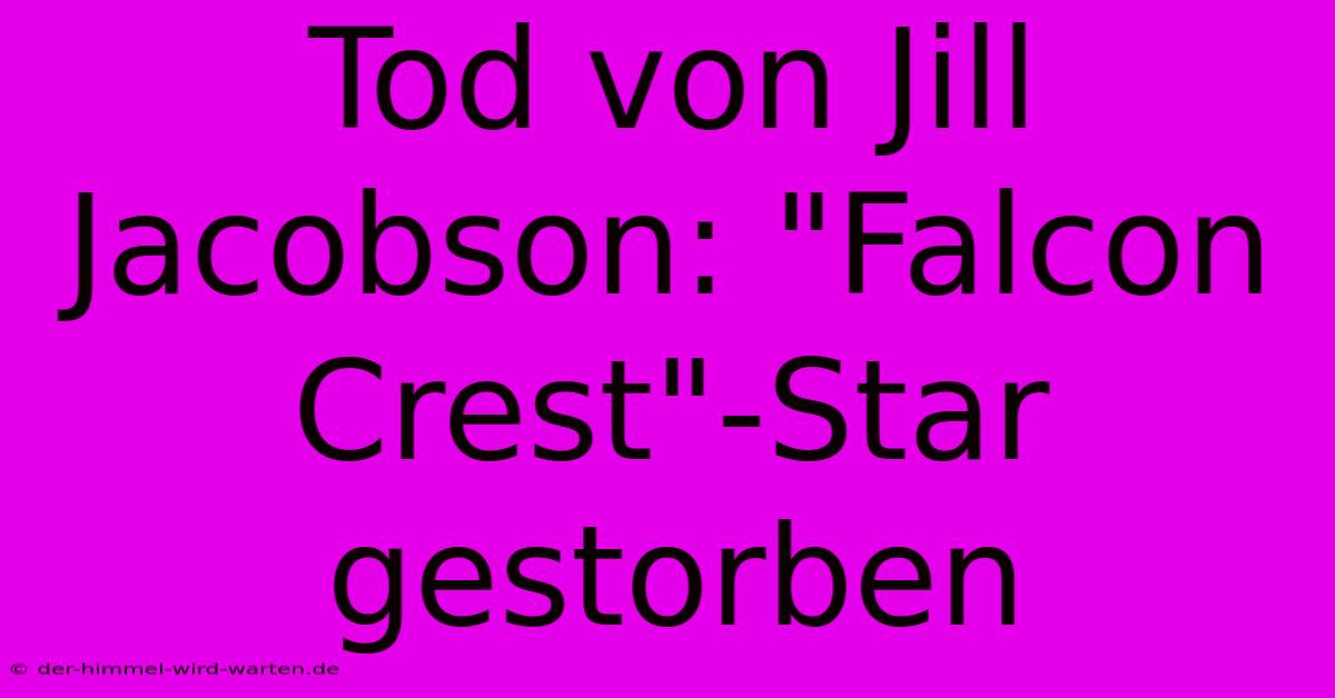 Tod Von Jill Jacobson: 