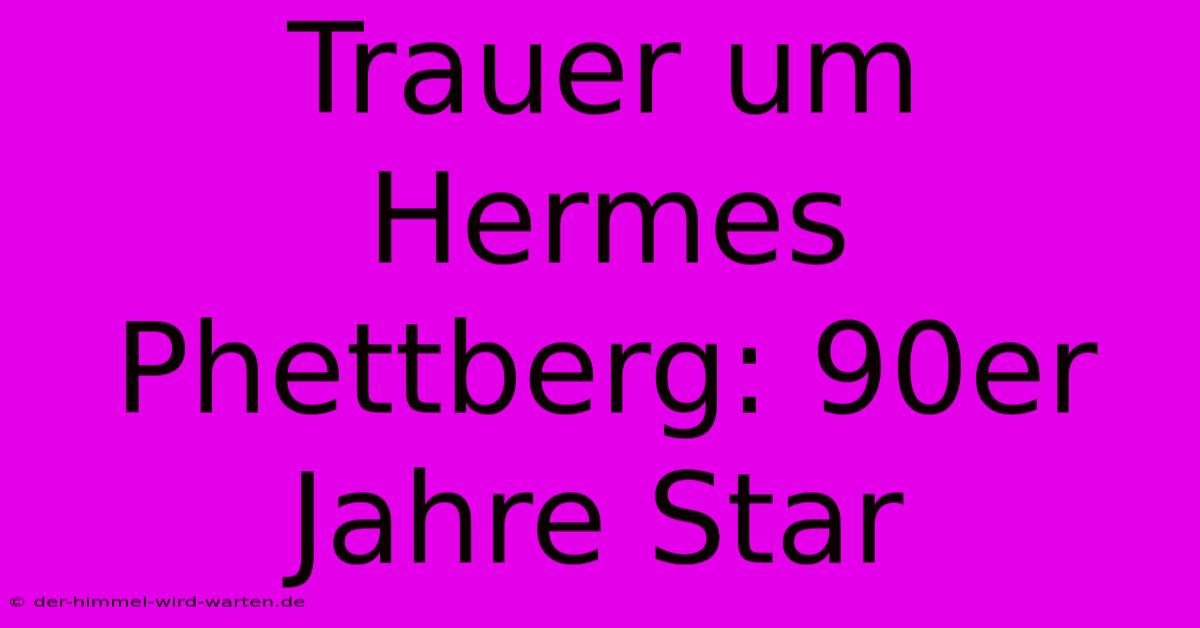 Trauer Um Hermes Phettberg: 90er Jahre Star